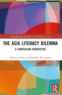 The Asia literacy dilemma: a curiculum perspective