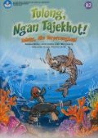 Tulong, ngan tajekhot = Tolong, aku terperangkap