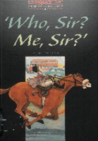 Who, Sir? Me, Sir?