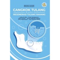 Peran cangkok tulang pada regenerasi tulang rahang