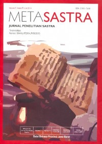 Metasastra: jurnal penelitian sastra volume 7 nomor 2, Desember 2014