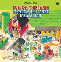 Fun on the farm: asyiknya di tanah pertanian