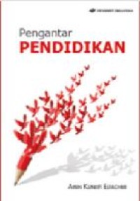 Pengantar pendidikan: telaah pendidikan secara global dan nasional