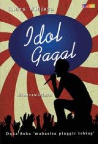 Idol gagal : duka suka mahasiswa pinggir tebing