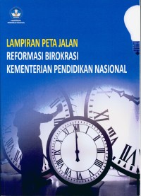 Lampiran peta jalan reformasi birokrasi Kementerian Pendidikan Nasional