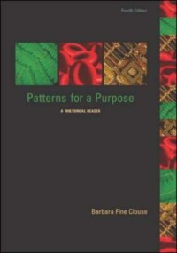 Patterns for a purpose : a rhetorical reader