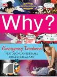 Why? Pertolongan Pertama Pada Kecelakaan