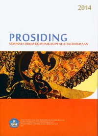 Prosiding seminar forum komunikasi peneliti kebudayaan