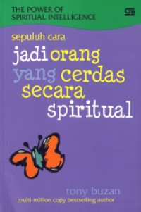 The Power Of Spiritual Intelligence: sepuluh cara jadi orang yang cerdas secara spiritual