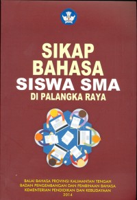 Sikap bahasa siswa SMA di Palangka Raya