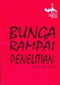 Bunga rampai penelitian : bahasa dan sastra