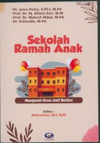 Sekolah Ramah Anak: Mengasah Emas Jadi Berlian