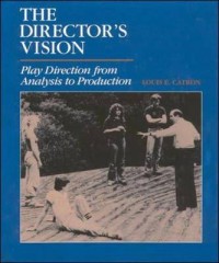The director's vision :play direction from analysis to production