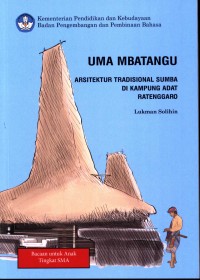 Uma mbatangu: arsitektur tradisonal Sumba di Kampung Adat Ratenggaro